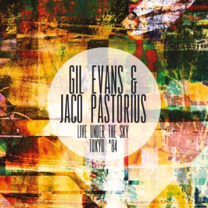 Evans Gil & Jaco Pastorius - Live Under The Sky in der Gruppe CD bei Bengans Skivbutik AB (1977293)