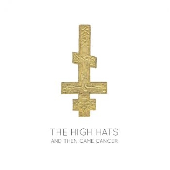 High Hats - And Then Came Cancer in der Gruppe VINYL / Rock bei Bengans Skivbutik AB (1977323)