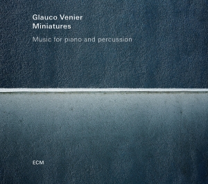 Glauco Venier - Miniatures in der Gruppe CD bei Bengans Skivbutik AB (1978027)