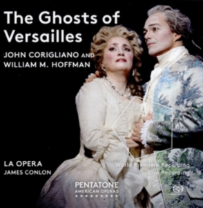 Corigliano John - The Ghosts Of Versailles in der Gruppe MUSIK / SACD / Klassiskt bei Bengans Skivbutik AB (1983185)