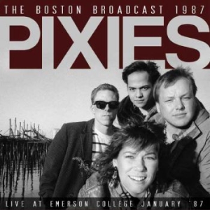 Pixies - Boston Broadcast 1987 (Live Fm Broa in der Gruppe Minishops / Pixies bei Bengans Skivbutik AB (1983248)