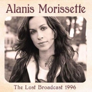 Alanis Morissette - Lost Broadcast The (Live Fm Broadca in der Gruppe Minishops / Alanis Morissette bei Bengans Skivbutik AB (1991380)