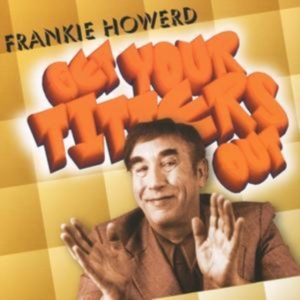 Howerd Frankie - Get Your Titters Out in der Gruppe CD bei Bengans Skivbutik AB (2004924)