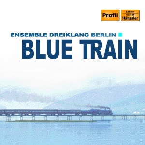 Ensemble Dreiklang - Blue Train in der Gruppe CD / Klassiskt bei Bengans Skivbutik AB (2006080)