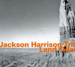 Jackson Harrison Trio - Land Tides in der Gruppe CD bei Bengans Skivbutik AB (2006321)