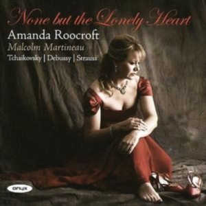 Tchaikovsky / Debussy / Strauss - None But The Lonely Heart in der Gruppe CD bei Bengans Skivbutik AB (2007580)