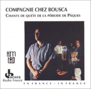 France - Cie Chez Bousca/ Chants De Quê in der Gruppe CD bei Bengans Skivbutik AB (2008683)