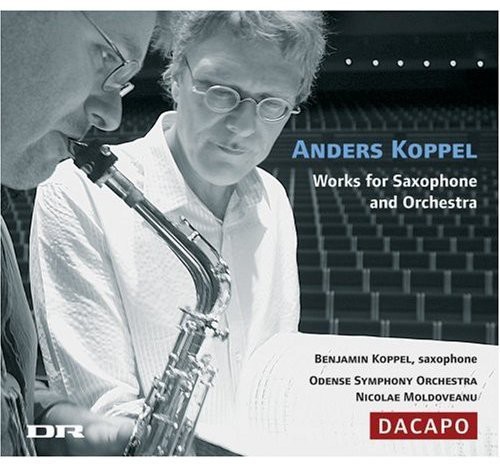 Koppel Anders/ Koppel Bejami - Works For Saxophone & Orchestr in der Gruppe CD bei Bengans Skivbutik AB (2008897)
