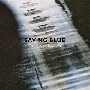 Saving Blue - The Sinners Cry in der Gruppe Externt_Lager / Naxoslager bei Bengans Skivbutik AB (2009830)