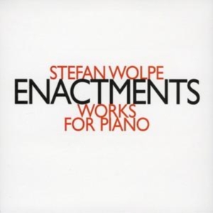 Wolpe Stefan - Enactments, Works For Piano in der Gruppe CD bei Bengans Skivbutik AB (2010079)