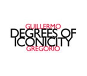 Gregorio Guillermo - Degrees Of Iconicity in der Gruppe CD bei Bengans Skivbutik AB (2010082)