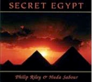 Rileyphilip  And Huda Sabour - Secret Egypt in der Gruppe CD bei Bengans Skivbutik AB (2010605)