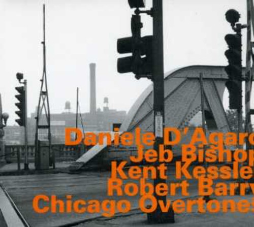 D'agaro Daniele - Chicago Overtones in der Gruppe CD / Bestseller bei Bengans Skivbutik AB (2011273)