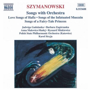 Szymanowski Karol - Songs With Orchestra in der Gruppe CD bei Bengans Skivbutik AB (2011730)