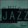 Various - Best Of Danish Jazz in der Gruppe CD / Bestseller bei Bengans Skivbutik AB (2012523)