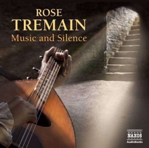 Rose Tremain - Music And Silence in der Gruppe CD bei Bengans Skivbutik AB (2014535)