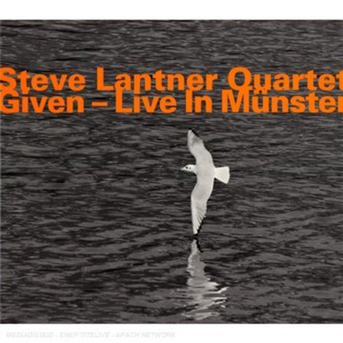 Steve Lantner Quartet - Given - Live In Munster in der Gruppe CD / Jazz/Blues bei Bengans Skivbutik AB (2014695)