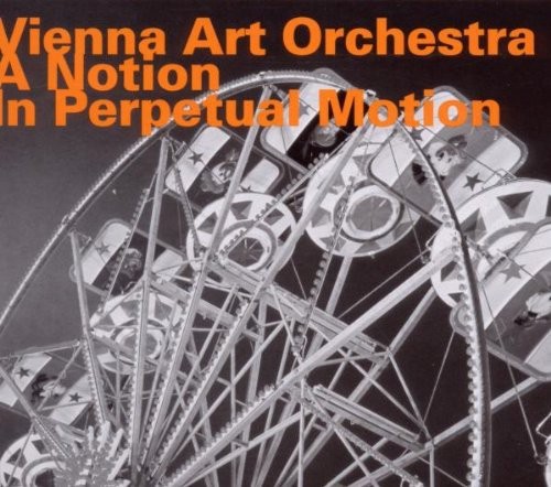 Vienna Art Orchestra - A Notion In Perpetual Motion in der Gruppe CD / Jazz/Blues bei Bengans Skivbutik AB (2015323)