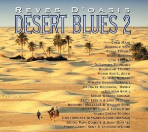 Various Artists - Desert Blues 2 - Reves D'oasis in der Gruppe CD bei Bengans Skivbutik AB (2015493)