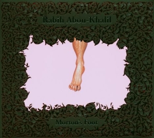 Abou-Khalil  Rabih - Morton's Foot in der Gruppe CD bei Bengans Skivbutik AB (2016024)