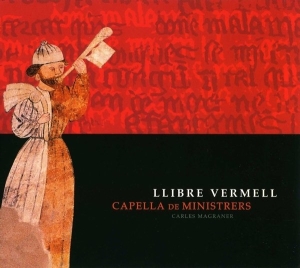 Capella De Ministrers - Llibre Vermell-14Th Century Songs A in der Gruppe Externt_Lager / Naxoslager bei Bengans Skivbutik AB (2016202)