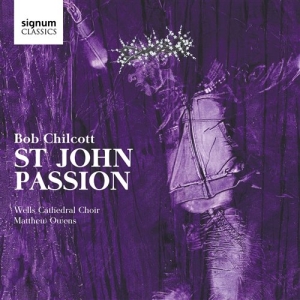 Chilcott Bob - St John Passion in der Gruppe CD / Klassiskt bei Bengans Skivbutik AB (2017215)
