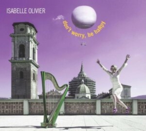 Olivier Isabelle - Don´t Worry, Be Harpy in der Gruppe CD bei Bengans Skivbutik AB (2017249)