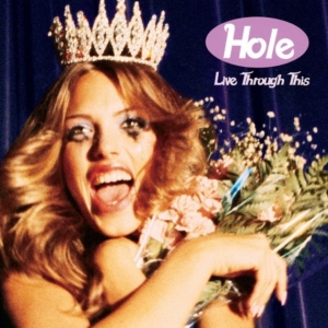 Hole - Live Through This (Vinyl) in der Gruppe -Start Vinyl bei Bengans Skivbutik AB (2026022)