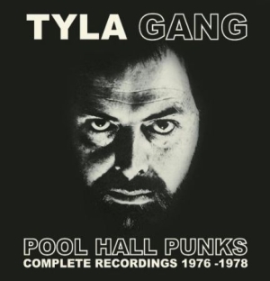 Tyla Gang - Pool Hall Punks - Complete 76-78 in der Gruppe CD bei Bengans Skivbutik AB (2032120)