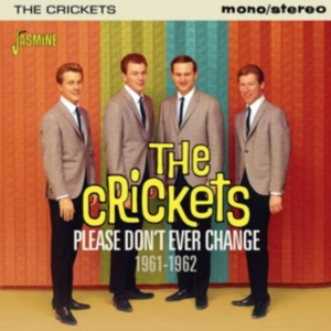 Crickets - Please Don't Ever Change 61-62 in der Gruppe CD bei Bengans Skivbutik AB (2032150)