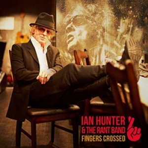 Hunter Ian & The Rant Band - Fingers Crossed in der Gruppe CD bei Bengans Skivbutik AB (2032673)