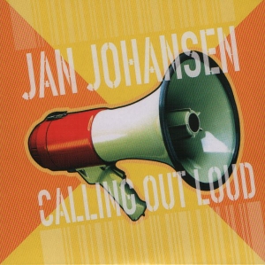 Jan Johansen - Calling Out Loud in der Gruppe CD bei Bengans Skivbutik AB (2034406)