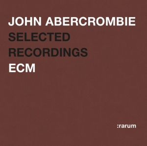 Abercrombie John - Selected Recordings in der Gruppe CD bei Bengans Skivbutik AB (2034509)