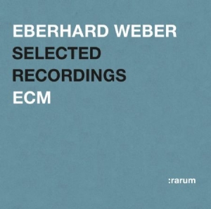 Weber Eberhard - Selected Recordings in der Gruppe CD bei Bengans Skivbutik AB (2034510)