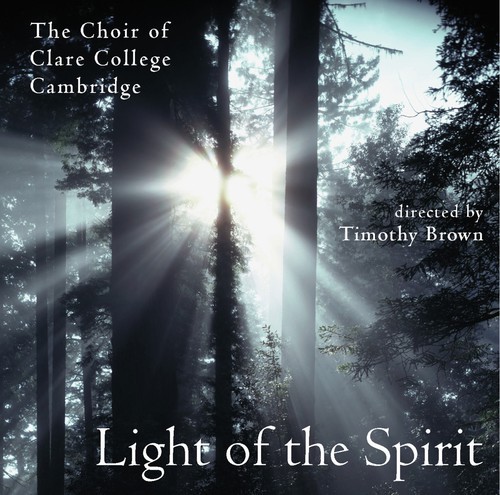Brown Timothy/Clare College C - Light Of The Spirit in der Gruppe MUSIK / SACD / Klassiskt bei Bengans Skivbutik AB (2034552)