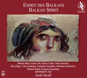 Jordi Savall - Balkan Spirit in der Gruppe MUSIK / SACD / Klassiskt bei Bengans Skivbutik AB (2036176)