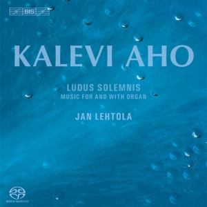 Aho - Ludus Solemnis (Sacd) in der Gruppe MUSIK / SACD / Klassiskt bei Bengans Skivbutik AB (2036786)
