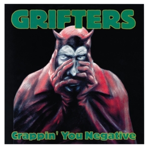 Grifters - Crappin You Negative in der Gruppe VINYL bei Bengans Skivbutik AB (2038877)