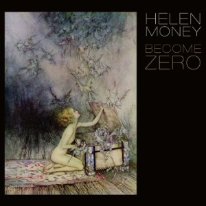Helen Money - Become Zero in der Gruppe CD bei Bengans Skivbutik AB (2038883)