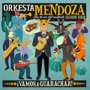 Orkesta Mendoza - Vamos A Guarachar in der Gruppe CD bei Bengans Skivbutik AB (2038941)