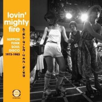 Various Artists - Lovin' Mighty FireNippon Funk-Soul in der Gruppe CD / RNB, Disco & Soul bei Bengans Skivbutik AB (2040024)