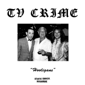 Tv Crime - Hooligans in der Gruppe VINYL bei Bengans Skivbutik AB (2040132)