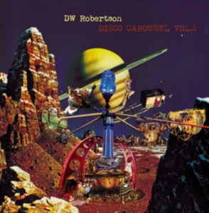 Robertson Dw - Disco Carousel Vol.1 in der Gruppe VINYL bei Bengans Skivbutik AB (2040133)