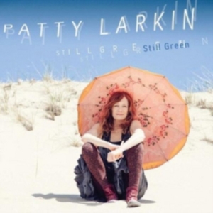 Larkin Patty - Still Green in der Gruppe CD bei Bengans Skivbutik AB (2042444)