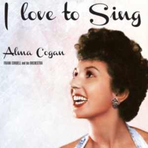 Cogan Alma - I Love To Sing in der Gruppe CD bei Bengans Skivbutik AB (2042559)