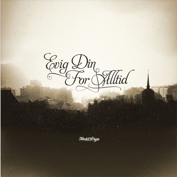 Evig Din For Alltid - Tilbake Til Byen in der Gruppe CD / Pop bei Bengans Skivbutik AB (2042608)