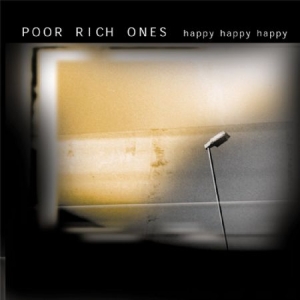 Poor Rich Ones - Happy Happy Happy in der Gruppe VINYL bei Bengans Skivbutik AB (2042616)