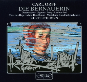 Orff Carl - Bernauerin (Die) in der Gruppe CD bei Bengans Skivbutik AB (2045582)