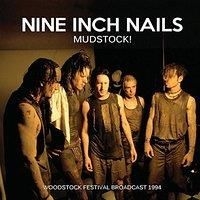 Nine Inch Nails - Mudstock! Woodstock 1994 (Live Broa in der Gruppe Minishops / Nine Inch Nails bei Bengans Skivbutik AB (2054017)