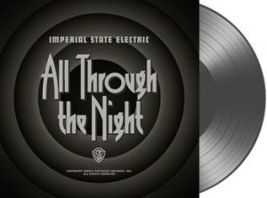 Imperial State Electric - All Through The Night - Grey + Down in der Gruppe VINYL / Pop-Rock,Svensk Musik bei Bengans Skivbutik AB (2056995)